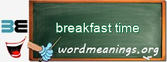 WordMeaning blackboard for breakfast time